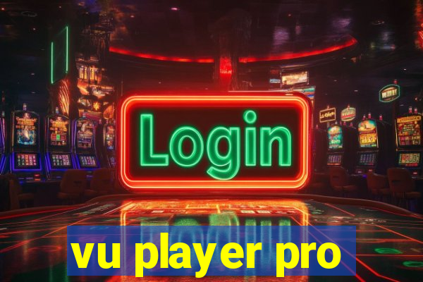 vu player pro